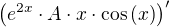 $\( e^{2x} \cdot A\cdot x \cdot \cos\(x\) \)'$