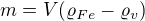 $m=V(\varrho_{Fe}-\varrho_v)$