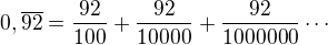 kopírovat do textarea $0,\overline{92}=\frac{92}{100}+\frac{92}{10000}+\frac{92}{1000000}\cdots$