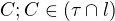 $C; C \in (\tau \cap l)$