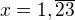 $x = 1,\overline{23}$