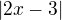 $|2x-3|$
