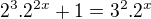 kopírovat do textarea $2^{3}.2^{2x}+1=3^{2}.2^{x}$