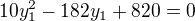$10y_{1}^{2}-182y_{1}+820=0$