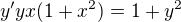 $y'yx(1+x^{2})=1+y^{2}$