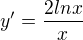 $y'=\frac{2lnx}{x}$