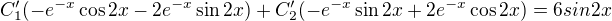 $C'_1(-e^{-x}\cos{2x}-2e^{-x}\sin{2x})+C'_2(-e^{-x}\sin{2x}+2e^{-x}\cos{2x})=6sin2x$