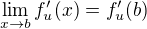 $\lim_{x\to b}f'_u(x)=f'_u(b)$