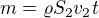 $m=\varrho S_2v_2t$