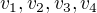 $v_1,v_2,v_3,v_4$