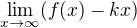 $\lim_{x\to\infty}(f(x)-kx)$