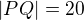 $|PQ|=20$