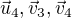 $\vec{u}_4, \vec{v}_3, \vec{v}_4$