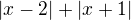 $|x-2|+|x+1|$