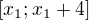 $[x_1;x_1+4]$