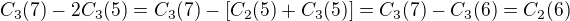 $C_3(7)-2C_3(5)=C_3(7)-[C_2(5)+C_3(5)]=C_3(7)-C_3(6)=C_2(6)$