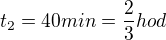 $t_2=40min=\frac23hod$