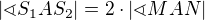 kopírovat do textarea $|\sphericalangle S_1AS_2|=2\cdot |\sphericalangle MAN|$