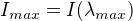 $I_{max}=I(\lambda _{max})$