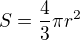$S=\frac{4}{3}\pi r^{2}$