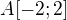 $A[-2;2]$