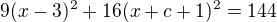 $9(x-3)^2+16(x+c+1)^2=144$