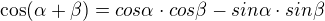 $\cos (\alpha +\beta )=cos\alpha \cdot cos\beta -sin\alpha \cdot sin\beta $