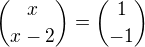 ${x\choose x-2}={1\choose -1}$
