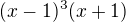 $(x-1)^{3}(x+1)$