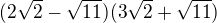 $(2\sqrt{2}-\sqrt{11})(3\sqrt{2}+\sqrt{11})$