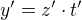 $y'=z'\cdot t'$