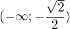 kopírovat do textarea $(-\infty;-\frac{\sqrt2}{2}\rangle$