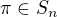 $\pi\in S_n$