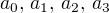 $a_0 ,\, a_1,\,a_2,\, a_3$