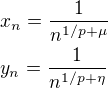 $x_n=\frac{1}{n^{1/p+\mu}}\nly_n=\frac{1}{n^{1/p+\eta}}$