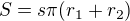 $S = s\pi(r_1+r_2)$