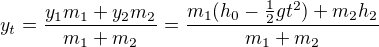 $y_t=\frac{y_1m_1+y_2m_2}{m_1+m_2}=\frac{m_1(h_0-\frac12gt^2)+m_2h_2}{m_1+m_2}$