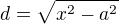 kopírovat do textarea $d=\sqrt{x^2-a^2}$
