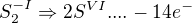 $S_{2}^{-I}\Rightarrow 2S^{VI}.... -14e^{-}$