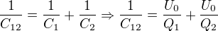 $\frac{1}{C_{12}}=\frac{1}{C_{1}}+\frac{1}{C_{2}} \Rightarrow \frac{1}{C_{12}}=\frac{U_{0}}{Q_{1}}+\frac{U_{0}}{Q_{2}}$