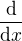$\frac{\mathrm{d} }{\mathrm{d}x }$