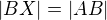 $|BX| = |AB|$