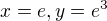 $x = e, y = e^{3}$