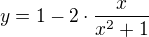 $y=1-2 \cdot \frac{x}{x^2+1}$