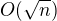 $O(\sqrt{n})$