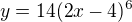 $y=14(2x-4)^6$