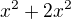 $x^{2}+2x^{2}$