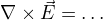 $\nabla \times \vec E= \dots$