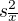 $s_{\overline{x}}^{2}$