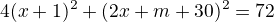 $4(x+1)^2+(2x+m+30)^2=72$